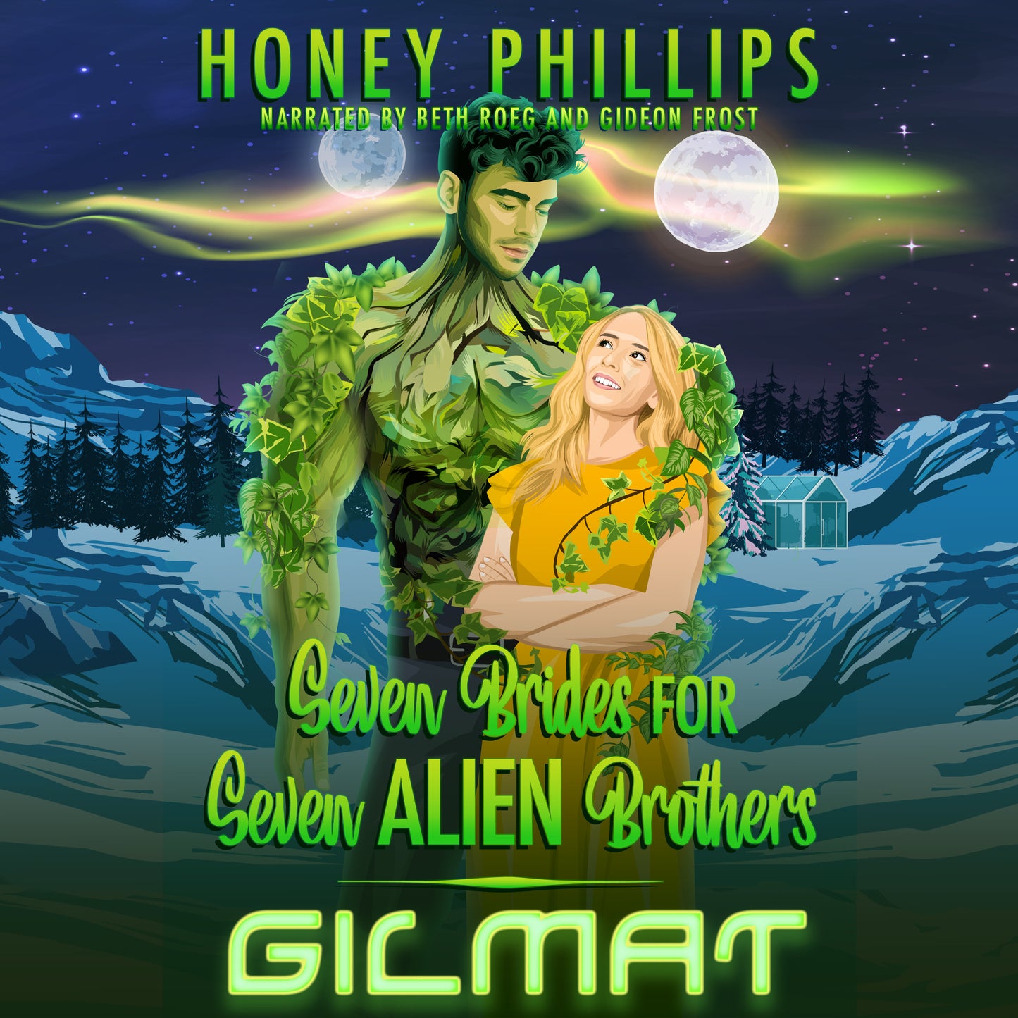 Gilmat (Seven Brides for Seven Alien Brothers Book 7) AUDIO BOOK