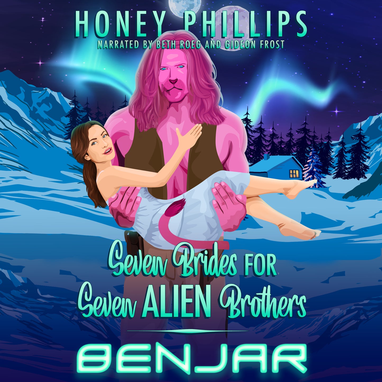 Benjar (Seven Brides for Seven Alien Brothers) AUDIO BOOK
